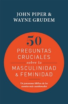 Mostrar detalles de 50 Preguntas cruciales sobre la masculinidad & feminidad Imagen de 50 Preguntas cruciales sobre la masculinidad & feminidad