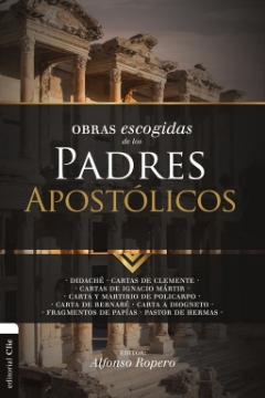 Mostrar detalles de Obras Escogidas de los Padres Apostolicos Imagen de Obras Escogidas de los Padres Apostolicos