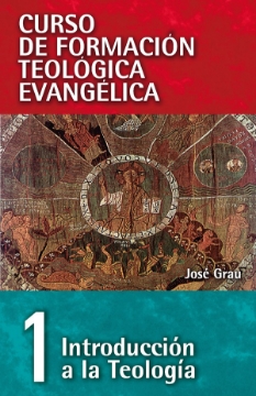 Mostrar detalles de Curso de Formacion Teologica Evangelica - Volumen 1: Introduccion a la Teologia Imagen de Curso de Formacion Teologica Evangelica - Volumen 1: Introduccion a la Teologia