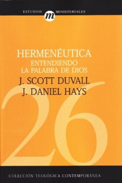 Mostrar detalles de Hermeneutica - Entendiendo la Palabra de Dios Imagen de Hermeneutica - Entendiendo la Palabra de Dios