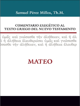 Mostrar detalles de Comentario Exegetico al Texto Griego - MATEO Imagen de Comentario Exegetico al Texto Griego - MATEO