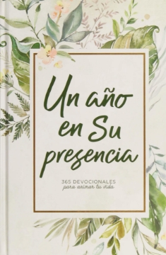 Mostrar detalles de Un año en Su presencia Imagen de Un año en Su presencia