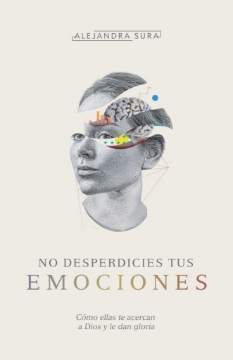 Mostrar detalles de No desperdicies tus emociones Imagen de No desperdicies tus emociones