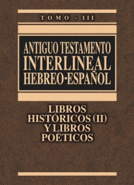 Mostrar detalles de Antiguo Testamento Interlineal Hebreo-Español Vol. 3 Imagen de Antiguo Testamento Interlineal Hebreo-Español Vol. 3