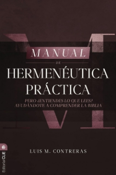 Mostrar detalles de Manual de hermenéutica práctica Imagen de Manual de hermenéutica práctica