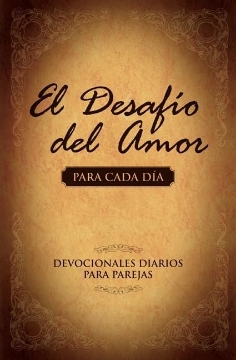 Mostrar detalles de El Desafío del Amor para Cada Día: Devocionales Diarios para Parejas Imagen de El Desafío del Amor para Cada Día: Devocionales Diarios para Parejas