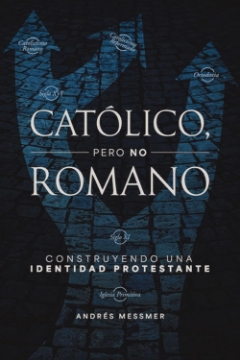 Mostrar detalles de Católico, pero no romano Imagen de Católico, pero no romano