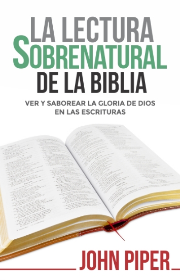 Imagen de La Lectura Sobrenatural de la Biblia