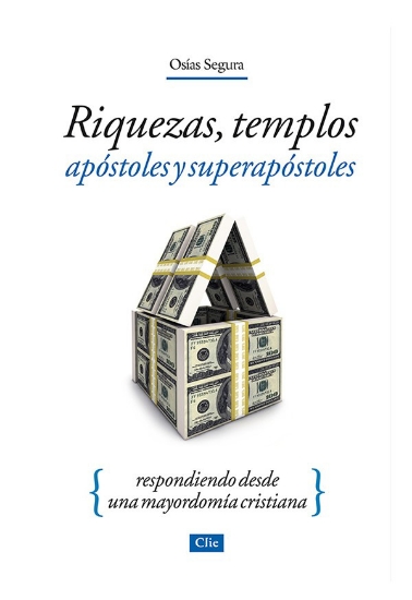 Imagen de Riquezas, Templos, Apostoles y Superapostoles