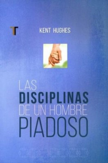 Imagen de Las disciplinas de un hombre piadoso