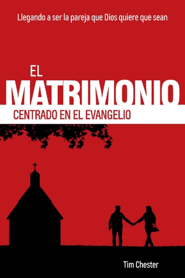 Imagen de El matrimonio centrado en el evangelio