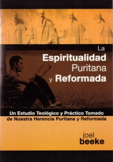 Imagen de La Espiritualidad Puritana y Reformada