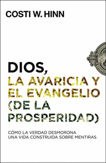 Imagen de Dios, la avaricia y el Evangelio (de la prosperidad)