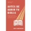 Imagen de Antes de abrir tu Biblia