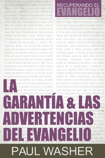 Imagen de La garantia & las advertencias del evangelio