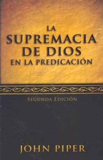 Imagen de La supremacia de Dios en la predicacion