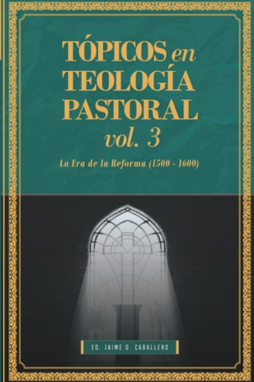 Imagen de Topicos en Teologia Pastoral - Vol 3