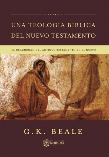 Imagen de Una teologia biblica del Nuevo Testamento, VOL. 2