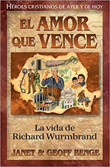 Imagen de El Amor que Vence (La Vida de Richard Wurmbrand)