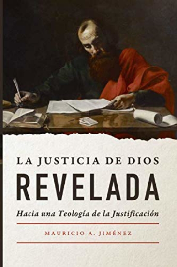Imagen de La Justicia de Dios Revelada: Hacia una teologia de la justificacion