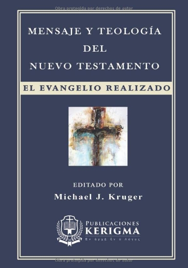 Imagen de Mensaje y Teologia del Nuevo Testamento: El Evangelio realizado