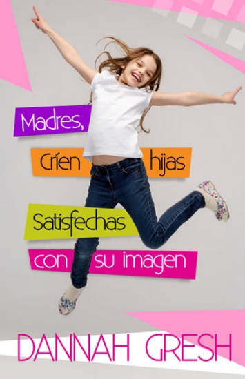 Imagen de Madres crien hijas satisfechas con su imagen