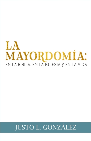 Imagen de La Mayordomia - en la Biblia, en la Iglesia, y en la vida