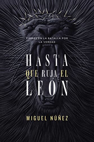 Imagen de Hasta que ruja el Leon