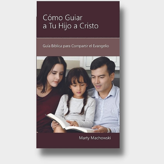 Imagen de Como Guiar a Tu Hijo a Cristo