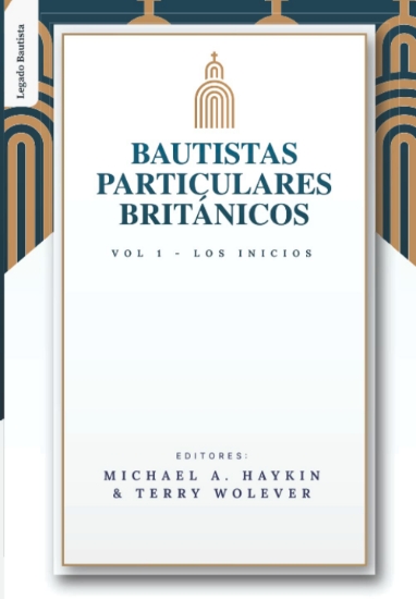 Imagen de Los Bautistas Particulares Britanicos - Vol. 1