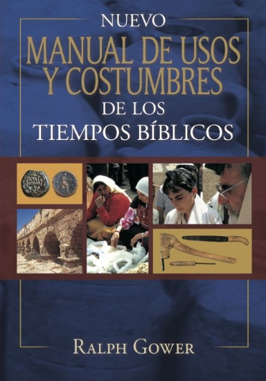 Imagen de Nuevo manual de usos y costumbres de los tiempos biblicos