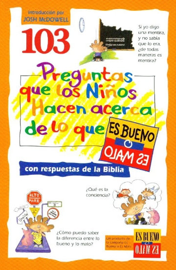 Imagen de 103 preguntas que los niños hacen acerca de lo que es bueno o es malo