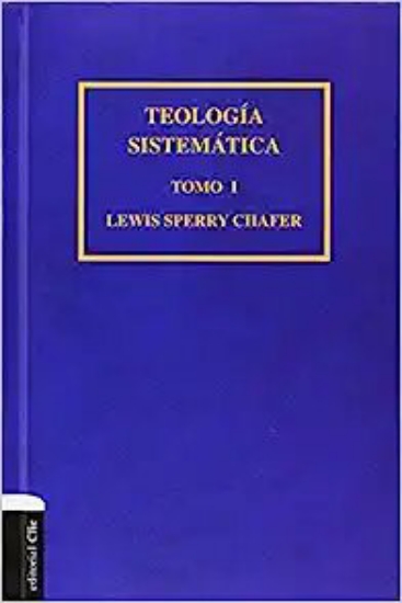 Imagen de Teologia Sistematica Lewis Chafer - Tomo 1