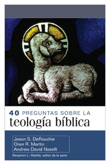 Imagen de 40 preguntas sobre la teologia biblica