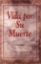 Imagen de Vida Por Su Muerte 