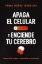Imagen de Apaga el celular y enciende tu cerebro