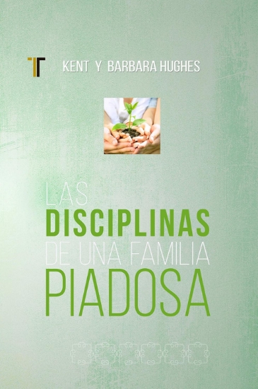 Imagen de Las Disciplinas de una Familia Piadosa