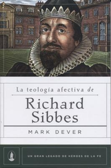 Imagen de La teología afectiva de Richard Sibbes