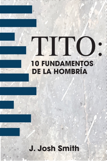 Imagen de Tito: 10 fundamentos de la hombría