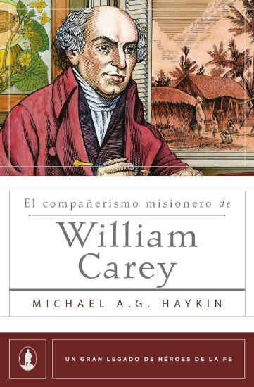 Imagen de El compañerismo misionero de William Carey