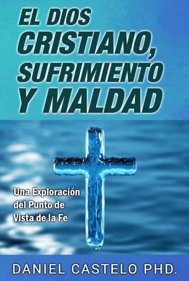 Imagen de El Dios Cristiano, Sufrimiento y Maldad