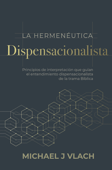 Imagen de La hermeneutica dispensacionalista