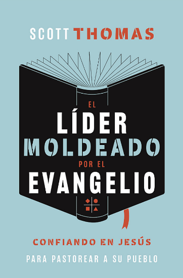 Imagen de El lider moldeado por el evangelio 