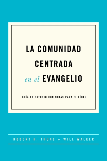 Imagen de La comunidad centrada en el evangelio