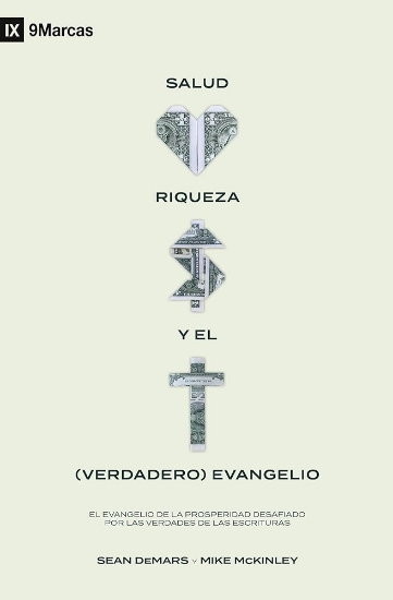 Imagen de Salud, Riqueza y el verdadero Evangelio