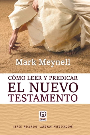 Imagen de Como leer y predicar el Nuevo Testamento