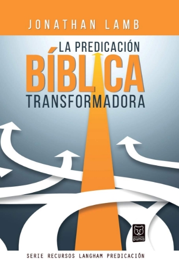 Imagen de La predicacion biblica transformadora