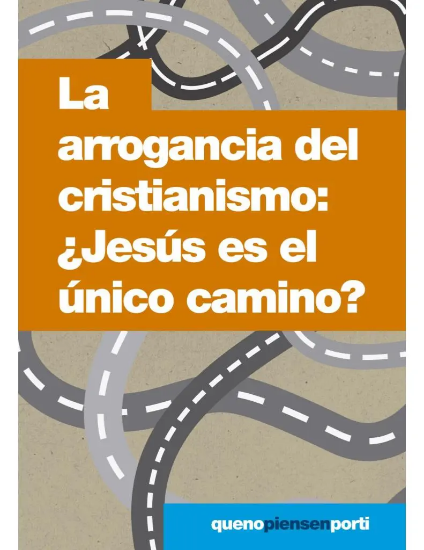 Imagen de La arrogancia del cristianismo: ¿Jesus es el unico camino?