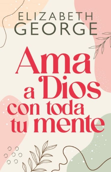Imagen de Ama a Dios con Toda Tu Mente