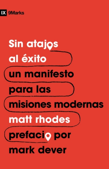 Imagen de Sin atajos al éxito: Un manifiesto para las misiones modernas
